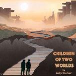 Children of Two Worlds, Judy Ducker