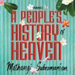 A Peoples History of Heaven, Mathangi Subramanian
