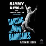 Dancing Down the Barricades, Matthew Frye Jacobson