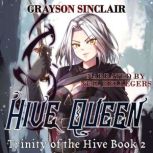 Hive Queen, Grayson Sinclair