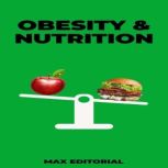 Obesity Nutrition, MAX EDITORIAL