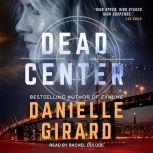 Dead Center, Danielle Girard
