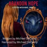 Abandon Hope, Michael DeCamp