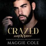 Crazed, Maggie Cole
