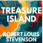 Treasure Island, Robert Louis Stevenson