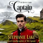 His Captain The Regency Lords, Stephanie Lake