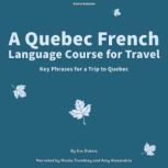 A Quebec French Language Course for T..., Eve Dubois