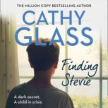 Finding Stevie, Cathy Glass