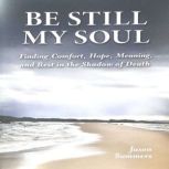 Be Still My Soul, Jason Summers
