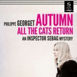 Autumn, All The Cats Return, Philippe Georget
