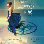 The Conspiracy of Us, Maggie Hall