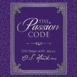 The Passion Code, O. S. Hawkins