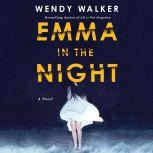 Emma in the Night, Wendy Walker