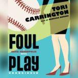 Foul Play A Sofie Metropolis Novel, Tori Carrington