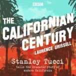 The Californian Century, Laurence Grissell