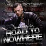 Road to Nowhere, M. Robinson