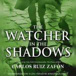 The Watcher in the Shadows, Carlos Ruiz Zafon