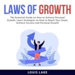 Laws of Growth The Essential Guide o..., Louis Lake