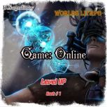 Game Online Level UP  Book1 Worl..., D.Sugralinov