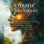Cosmic Chronicles, Marcus Pyro Dreamweaver