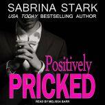Positively Pricked, Sabrina Stark