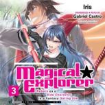 Magical Explorer, Vol. 3 light novel..., Iris