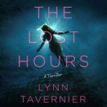 The Lost Hours, Lynn Tavernier