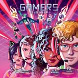Gamers 2 Leveling Up, E. C. Myers