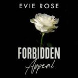 Forbidden Appeal, Evie Rose