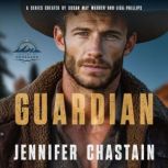 Guardian, Jennifer Chastain