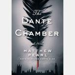 The Dante Chamber, Matthew Pearl