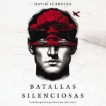 Batallas silenciosas, David Scarpeta