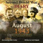 Second World War Diary August 1943, Jose Delgado