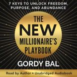 The New Millionaires Playbook, Gordy Bal