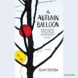 The Autumn Balloon, Kenny Porpora