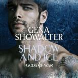 Shadow and Ice (Gods of War), Gena Showalter