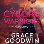 Her Cyborg Warriors, Grace Goodwin