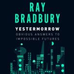 Yestermorrow, Ray Bradbury