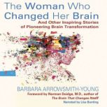 Woman Who Changed her Brain, Barbara ArrowsmithYoung