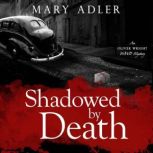 Shadowed by Death, Mary Adler