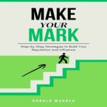 Make Your Mark, Ronald Warner