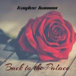 Back to the Palace, Kaylee Banion