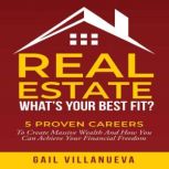 Real EstateWhats Your Best Fit?, Gail Villanueva