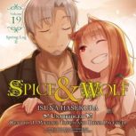 Spice and Wolf, Vol. 19 light novel..., Isuna Hasekura