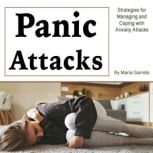 Panic Attacks, Maria Garrets