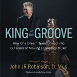 King of the Groove, John JR Robinson