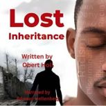 Lost Inheritance, Obert Holl