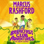 The Breakfast Club Adventures The Go..., Marcus Rashford