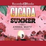 Cicada Summer, Andrea Beaty