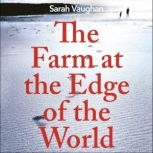 The Farm at the Edge of the World, Sarah Vaughan